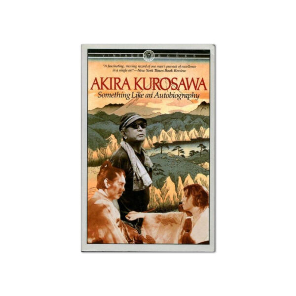 Something Like An Autobiography by Akira Kurosawa Book Cover Image